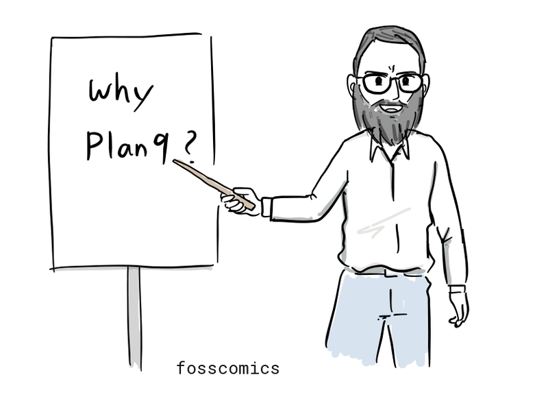 A researcher points to a board labeled 'Why Plan 9?'