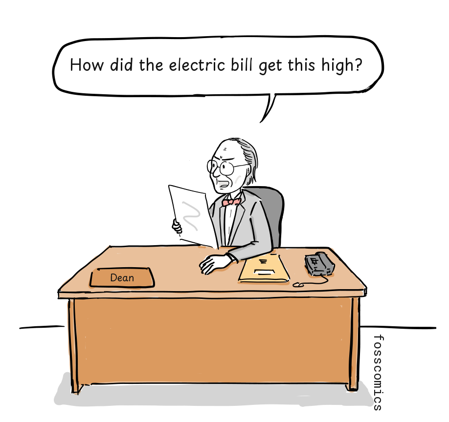 A manager sits behind a desk marked Dean and frowns at the electric bill.